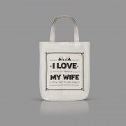 I Love My Wife Tote